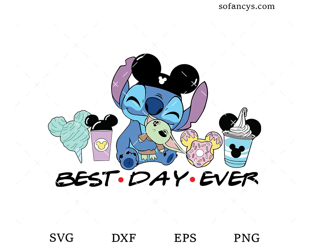 Best Day Ever Stitch And Baby Yoda Snacks SVG