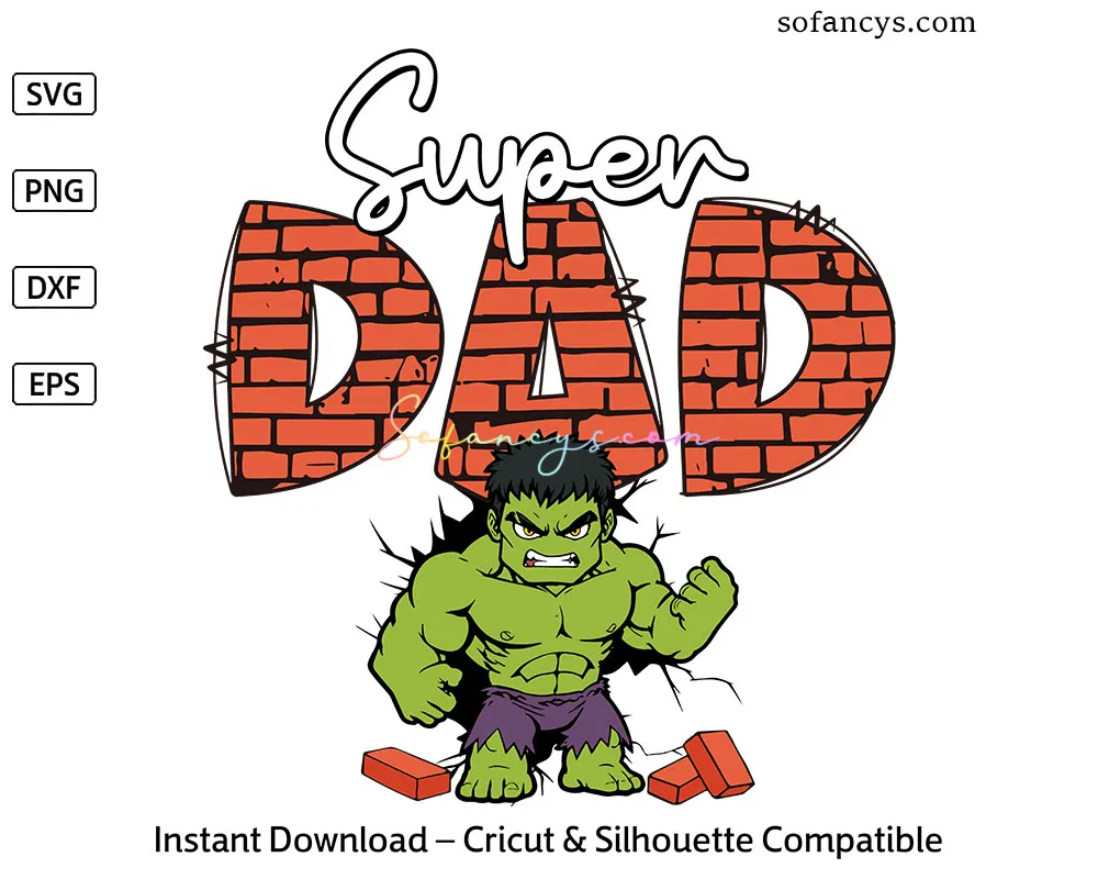 Hulk Super Dad SVG - Avengers Father Hero Design