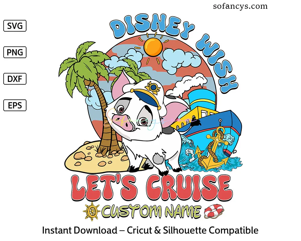 Pua Disney Wish Cruise SVG - Personalized Family Shirt Design