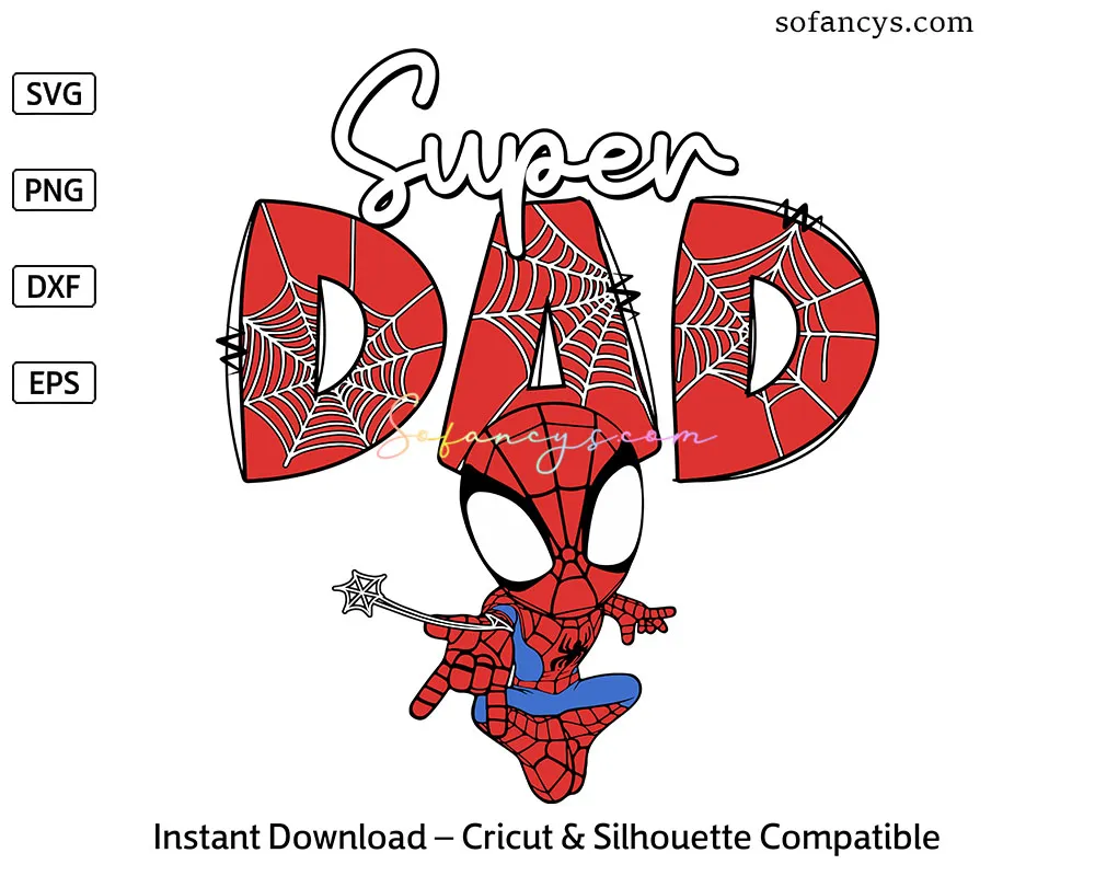 Spider Man Super Dad SVG - Avengers Father Hero Design