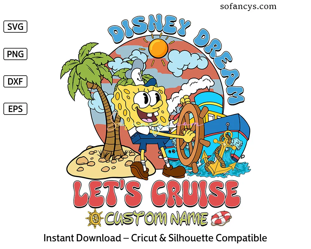 SpongeBob Disney Dream Cruise SVG - Personalized Family File