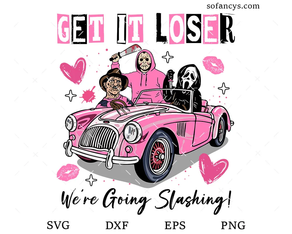 Get In Loser We’re Going Slashing SVG