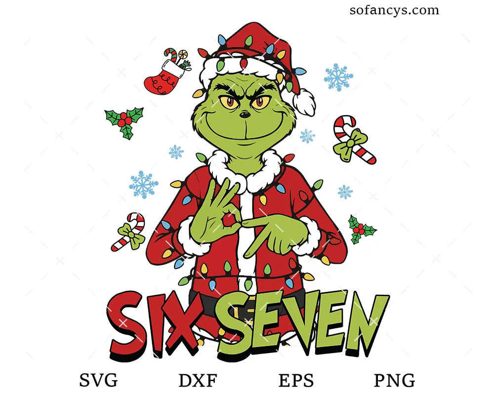 Funny Grinch Six Seven SVG