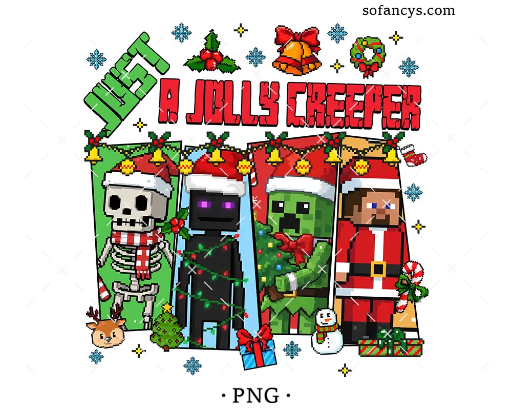Just A Jolly Creeper Christmas PNG