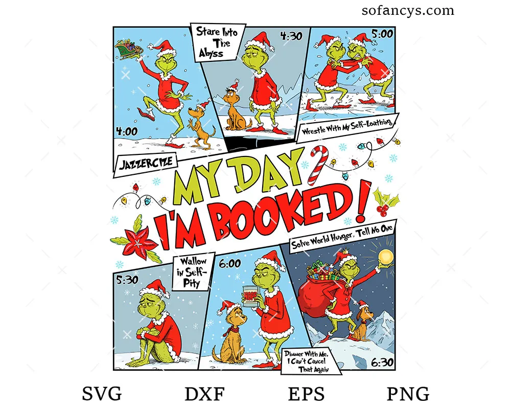 My Day I'm Booked Grinch SVG