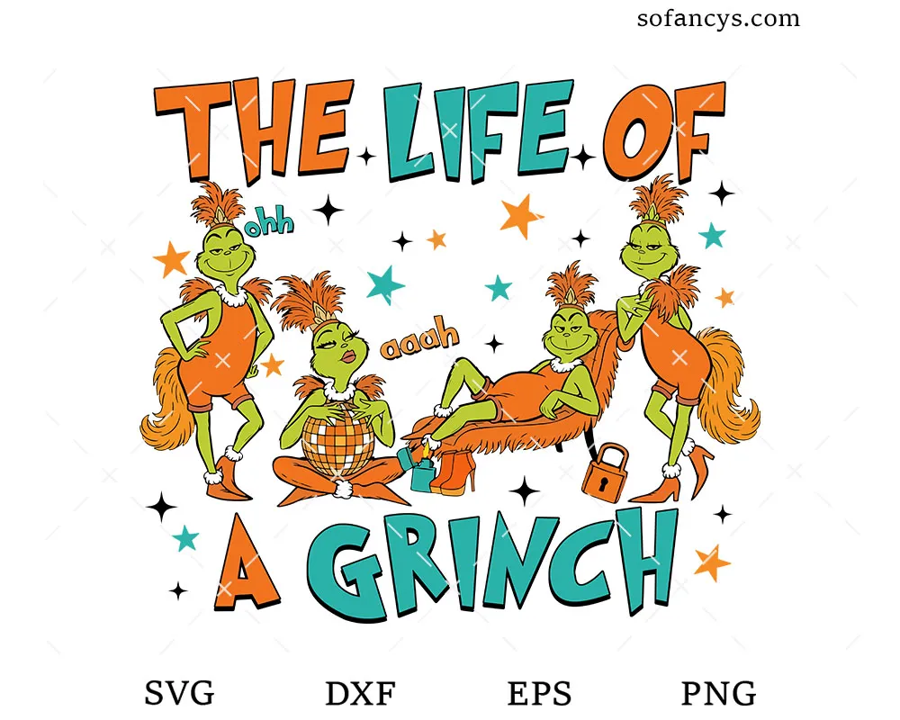 The Life Of Grinch SVG