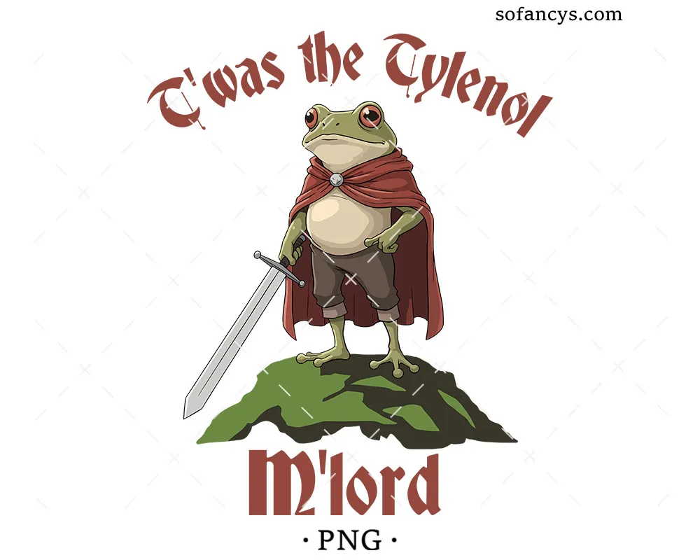 Twas The Tylenol M’lord PNG