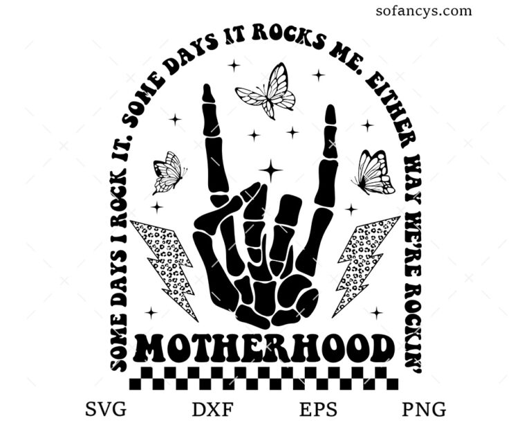 Motherhood Some Day I Rock It SVG DXF EPS PNG Cut Files