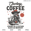 Cowboy Coffee Western Country SVG