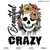 Floral Skull Crazy Beautiful SVG